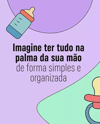My Baby Routine - Banner: Imagine ter tudo na palma da sua mão